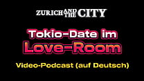 Tokyo Love Room Date - German Video Podcast